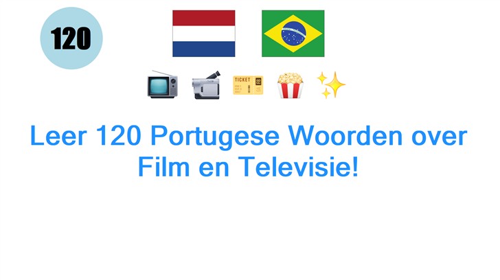 Leer 120 Portugese Woorden over Film en Televisie!